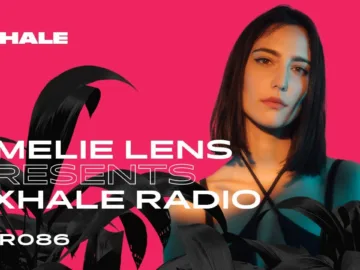 Amelie Lens presents Exhale Radio – Episode 86