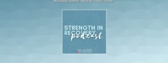 Recovering Together: Patrick & Lindsey’s Journey