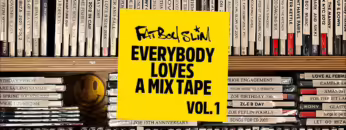 Fatboy Slim – Everybody Loves A Mixtape – Volume 1