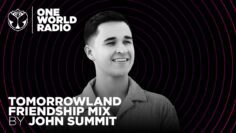 One World Radio – Friendship Mix – John Summit