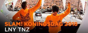 LNY TNZ (DJ-set) | SLAM! Koningsdag 2018