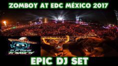 ZOMBOY at EDC México 2017 EPIC DJ SET l Yisus