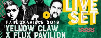 PAROOKAVILLE 2019 | YELLOW CLAW x FLUX PAVILION x VALENTINO