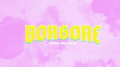 Borgore – Ultra Mix 2020