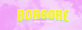 Borgore – Ultra Mix 2020