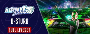 D-Sturb at the Mainstage – Full set – Intents Festival