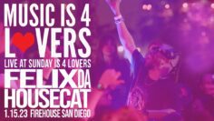 Felix Da Housecat Live at Music is 4 Lovers [2023-01-15