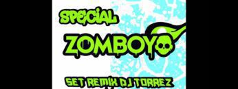 Special Zomboy Set Remix Dj Torrez