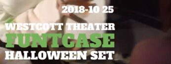 2018-10 25 Westcott Theater Funtcase Halloween Set