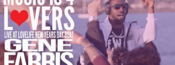 Gene Farris Live at Lovelife – NYD Boat Party 2024