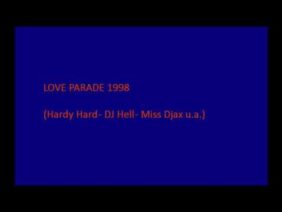 Love Parade 1998 (Live-Mitschnitt – Hardy Hard, Miss Djax, DJ