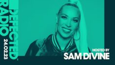 Defected Radio Show Hosted by Sam Divine – 24.02.23