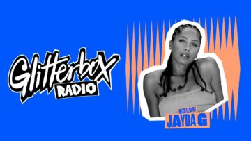 Jayda G – Glitterbox Radio Show (The Residency) – 10.05.23