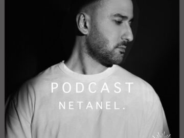 Sunexplosion Podcast #45 – Netanel. (Melodic Techno, Progressive House DJ