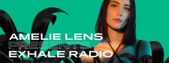 Amelie Lens presents Exhale Radio – Episode 56
