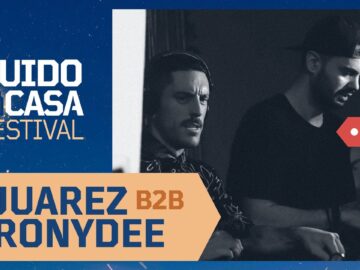 Juarez B2B Ronydee para RUIDO EN CASA FESTIVAL 🏠// Groovy