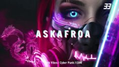 EP 33 | ASKAFROA | EBM & Tech House &