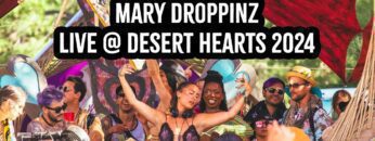 Mary Droppinz – Live @ Desert Hearts 2024