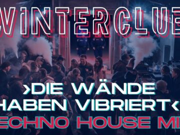 Die Wände haben vibriert MELODIC TECHNO & HOUSE MIX im  WinterClub im »Der Frequenz Fanatiker« SET