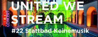 United We Stream #22 – Stattbad Keinemusik – ARTE Concert