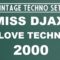 MISS DJAX I LOVE TECHNO 2000