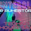 TECHNO HOUSE MELODIC ᵐⁱˣ ˢᵉᵗ ‹|› Der Ruhestörer ‹|› WINTERCLUB mit DJ SCHIEMAN