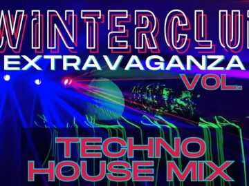 TECHNO HOUSE MELODIC ᵐⁱˣ ˢᵉᵗ ‹|› EXTRAVAGANZA VOL.1 ‹|› WINTERCLUB mit DJ SCHIEMAN