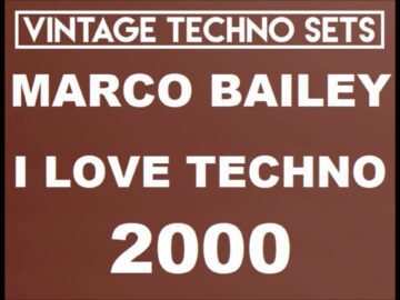 MARCO BAILEY I LOVE TECHNO 2000 BELGIUM