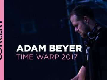 Adam Beyer – Time Warp 2017 (Full Set HiRes) –