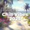 Chill Vibes 2025 🌸 Chillout Mix 🌴