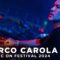 MARCO CAROLA at MUSIC ON FESTIVAL 2024 • AMSTERDAM