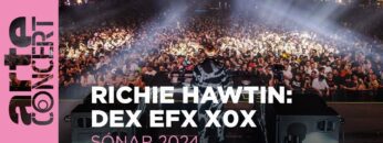 Richie Hawtin: DEX EFX X0X – Sónar 2024 – ARTE