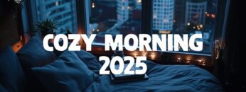 Cozy Morning 🌞 Cozy Mornings and Energetic Days 🌞 Chill