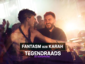 Fantasm b2b KARAH -/- TEGENDRAADS Indoor 2025