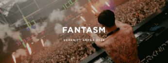 Fantasm @ Verknipt ArenA | Johan Cruijff ArenA, Amsterdam