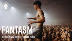 Rotterdam Rave Festival 2024 – Fantasm (full set)