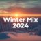 Winter Cozy Mix ❄️ Chill Winter Music to Calm Down