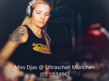 Miss Djax @ Ultraschall München (05.10.1996)