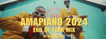 Amapiano 2024 End of year mix by DJ DENNY HUS