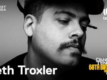 Seth Troxler (Classics Set) DJ set – Danny Tenaglia’s 60th