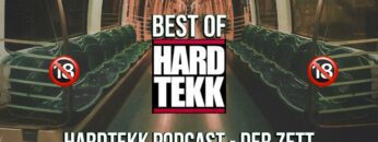 BEST OF HARDTEKK 🔞 PODCAST NR. 23 – Der Zett