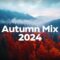 Autumn Cozy Mix 🍁 Chill Fall Music to Calm Down