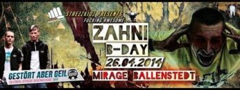 Zahni @ Strezzkidz pres. Zahni B-Day & Gestört aber Geil