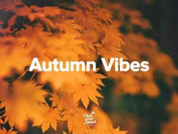 Autumn Vibes Mix 2024 🍂 Chill Fall Music – Cozy