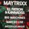 HEUTE:Volkstekk: Maytrixx/ Ill Patron Kannadiss/ Big Maschines