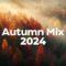 Autumn Cozy Mix 🍁 Chill Fall Music to Calm Down