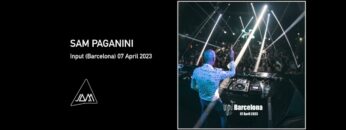 Sam Paganini @ Input (Barcelona) April 07 2023