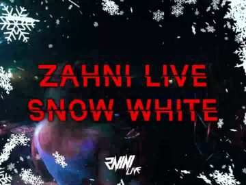ZAHNI – SNOW WHITE (Studio LA_Ptop Edition)