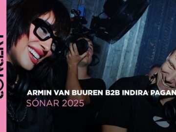Armin van Buuren b2b Indira Paganotto – Sónar 2025 –