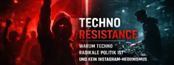 Technomusik-Widerstand-Politik